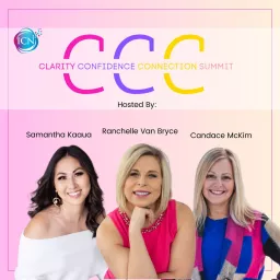 Clarity Confidence Connection Summit Podcast artwork