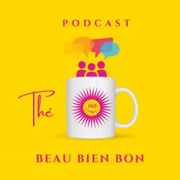 Thé Beau Bien Bon® (TBBB)