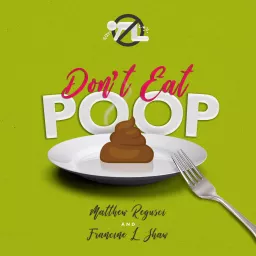 Don't Eat Poop! A Food Safety Podcast artwork