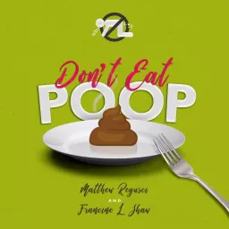 Don't Eat Poop! A Food Safety Podcast