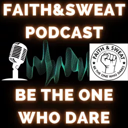 FAITH&SWEAT Podcast artwork
