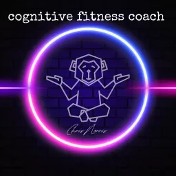 Cognitive Fitness Coach Podcast artwork