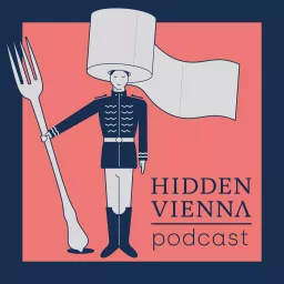 Hidden Vienna Podcast artwork