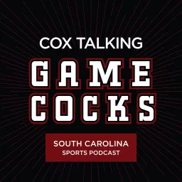 Cox Talking Gamecocks Podcast artwork