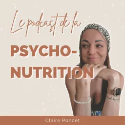 Le Podcast de la Psycho-Nutrition artwork