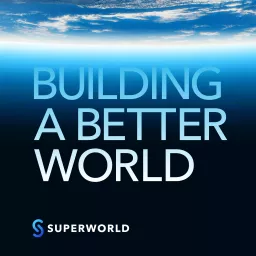 Building a Better World Podcast artwork