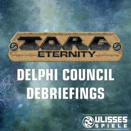 TORG Eternity - Delphi Council Debriefings Podcast artwork