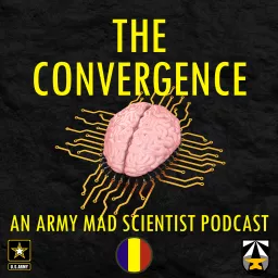 The Convergence - An Army Mad Scientist Podcast