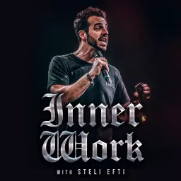 Inner Work with Steli Efti Podcast artwork
