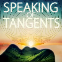 Speaking of Tangents Podcast artwork