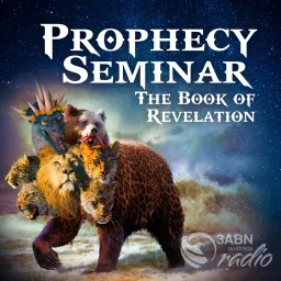 Prophecy Seminar - The Book of Revelation Podcast artwork