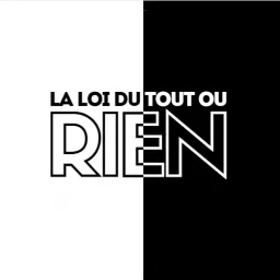 La loi du tout ou rien