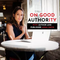 On Good Authority: Publishing the Book that Will Build Your Business Podcast artwork