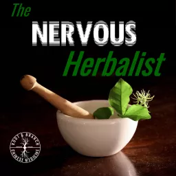 The Nervous Herbalist