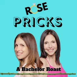 Rose Pricks: A Bachelor Roast