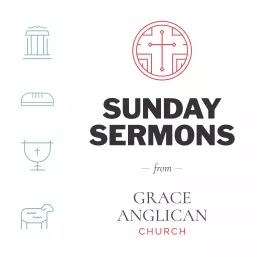 Grace Anglican Sermons Podcast artwork
