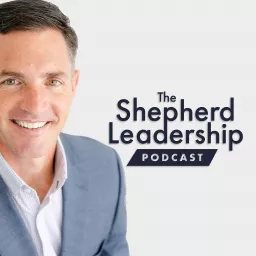 The Shepherd Leadership Podcast artwork