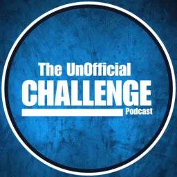 The Unofficial Challenge Podcast artwork