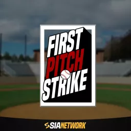 First Pitch Strike Podcast artwork