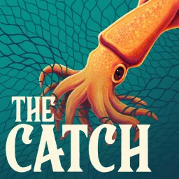 The Catch Podcast artwork