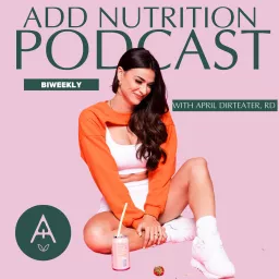 The Add Nutrition Podcast