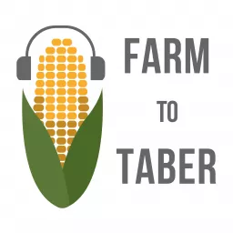 Farm to Taber Podcast artwork