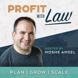 Profit with Law: Profitable Law Firm Growth Podcast artwork