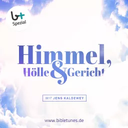 Himmel, Hölle & Gericht – bibletunes.de Podcast artwork