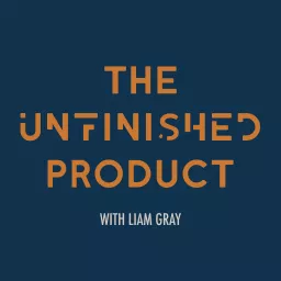 The Unfinished Product Podcast artwork