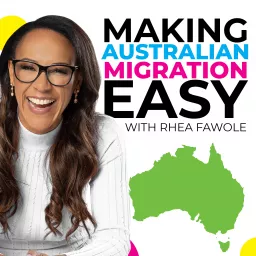 Making Australian Migration Easy Podcast artwork