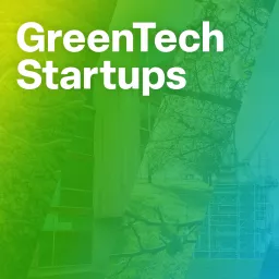 GreenTech Startups Podcast artwork