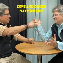 Gene and Roger Talk Movies