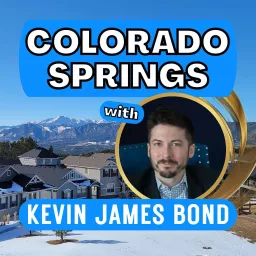 Colorado Springs with Kevin James Bond Podcast artwork