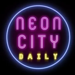 Neon City Daily Podcast artwork