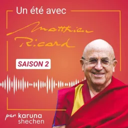 Un été avec Matthieu Ricard