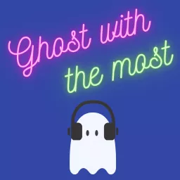 Ghost With The Most