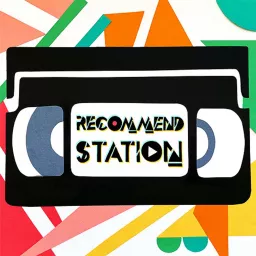 Recommend Station Podcast artwork