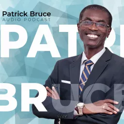 Patrick Bruce Audio Podcast