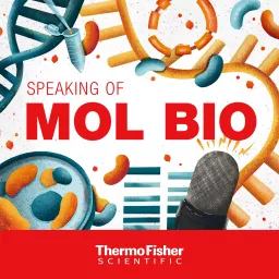 Speaking of Mol Bio Podcast artwork