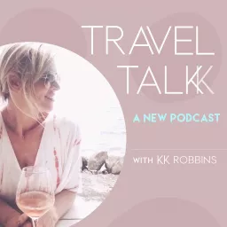Travel Talkk Podcast artwork