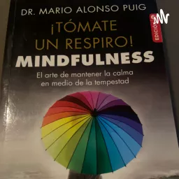 Mindfulness, autor Dr Mario Puig Podcast artwork