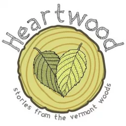 Heartwood Vermont Podcast artwork