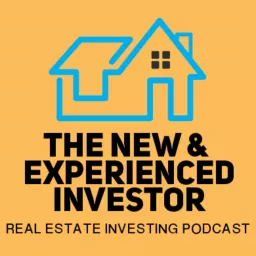 The New And Experienced Investor Podcast artwork