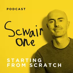 Scwair One - Starting From Scratch Podcast artwork