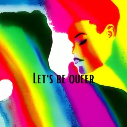 Let’s be queer Podcast artwork