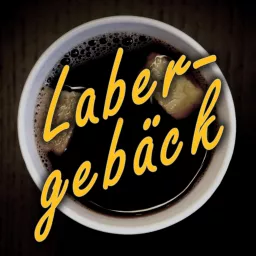 Labergebäck Podcast artwork