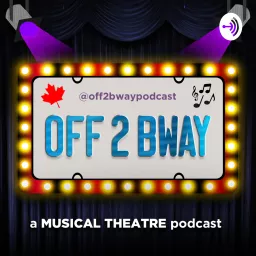 OFF 2 BROADWAY Podcast artwork