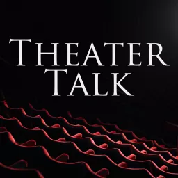 Theater Talk