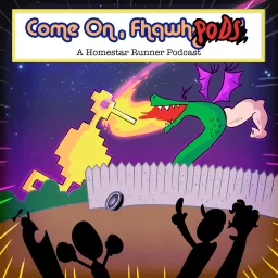 Come On, Fhqwhpods! - A Homestar Runner Podcast artwork