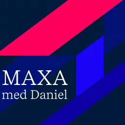 MAXA med Daniel Podcast artwork